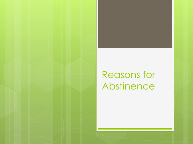 10 Reasons For Abstinence