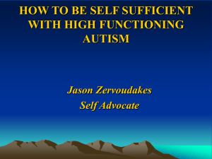 HOW TO BE SELF SUFFICIENT WITH HIGH FUNCTIONING AUTISM Jason Zervoudakes