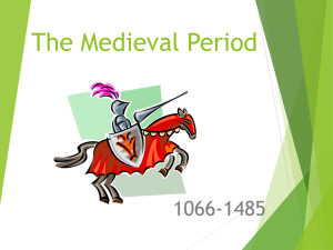The Medieval Period 1066-1485