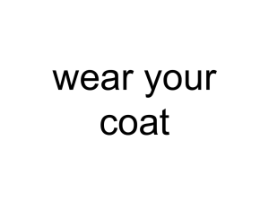 wear your coat
