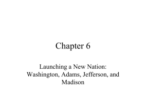 Early US Presidents: Washington to Madison - Key Events & Policies