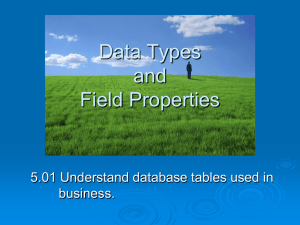 Data Types and Field Properties 5.01 Understand database tables used in