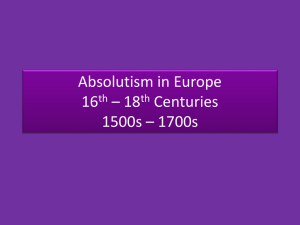 Absolutism in Europe 16 – 18 Centuries