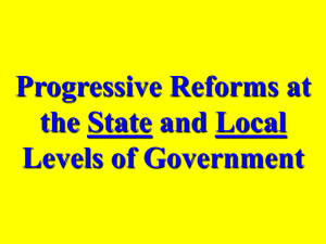 Progressive Reforms at the State and Local Levels of Government