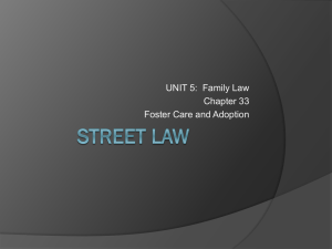 UNIT 5:  Family Law Chapter 33 Foster Care and Adoption
