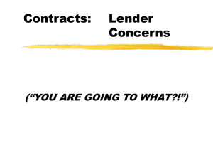 Contracts:  Lender Concerns (“YOU ARE GOING TO WHAT?!”)