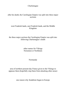 Charlemagne  after his death, the Carolingian Empire was split into three... sections