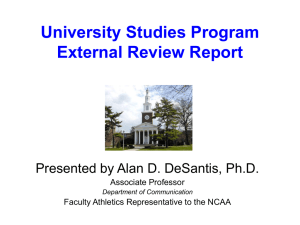 University Studies Program External Review Report Presented by Alan D. DeSantis, Ph.D.