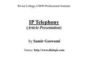 IP Telephony Article Presentation Samir Goswami Rivier College, CS699 Professional Seminar