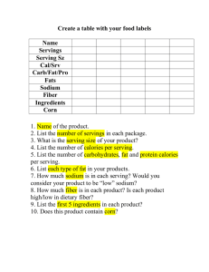 Create a table with your food labels  Name Servings