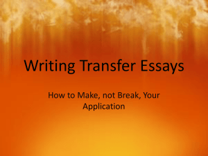 Writing Transfer Essays How to Make, not Break, Your Application