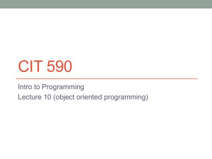 CIT 590 Intro to Programming Lecture 10 (object oriented programming)