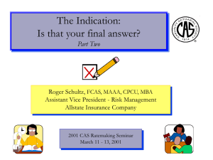 The Indication: Is that your final answer? Part Two Roger Schultz,