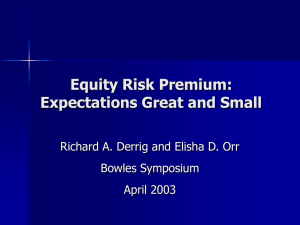 Equity Risk Premium: Expectations Great and Small Bowles Symposium