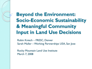 Beyond the Environment: Socio-Economic Sustainability &amp; Meaningful Community Input in Land Use Decisions