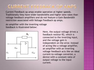 Current Feedback op amps enable operation at higher speeds.