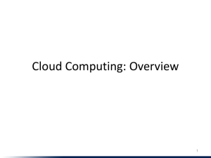 Cloud Computing: Overview 1