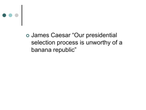 James Caesar “Our presidential selection process is unworthy of a banana republic” 