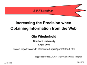 Increasing the Precision when Obtaining Information from the Web Gio Wiederhold