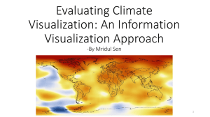 Evaluating Climate Visualization: An Information Visualization Approach -By Mridul Sen
