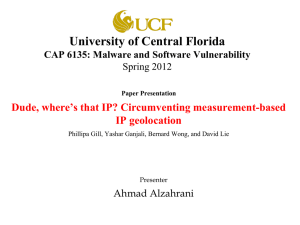 University of Central Florida Dude, where’s that IP? Circumventing measurement-based IP geolocation