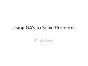 Using GA’s to Solve Problems Amy Hoover
