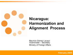 Nicaragua: Harmonization and Alignment  Process February 2005