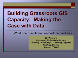 Building Grassroots GIS Capacity:  Making the Case with Data
