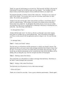 Thank you again for participating in our interview. This basically... final product to make sure we did not make any...