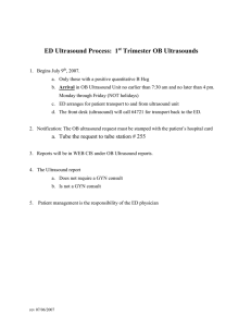 ED Ultrasound Process:  1 Trimester OB Ultrasounds