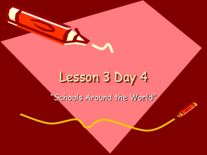 Lesson 3 Day 4 “Schools Around the World”