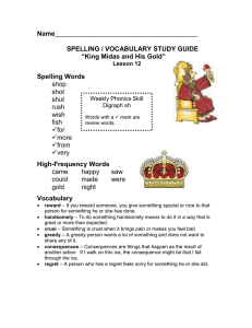 Name SPELLING / VOCABULARY STUDY GUIDE “King Midas and His Gold”