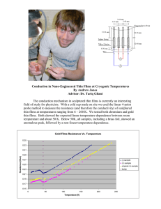 Conduction in Nano-Engineered Thin Films at Cryogenic Temperatures By Andrew Jones
