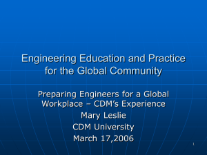 Engineering Education and Practice for the Global Community Workplace – CDM’s Experience
