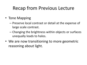 Recap from Previous Lecture • Tone Mapping