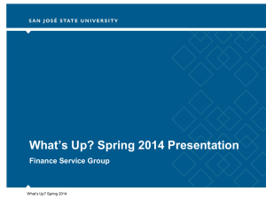 What’s Up? Spring 2014 Presentation Finance Service Group What’s Up? Spring 2014