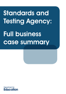 Standards and Testing Agency: Full business case summary