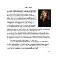 Laws of Nature Isaac Newton (1642-1727) offered a new theory of