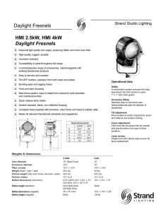 HMI 2.5kW, HMI 4kW Daylight Fresnels Daylight Fresnels