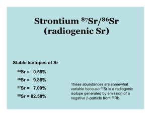 Strontium Isotopes: Systematics & Applications