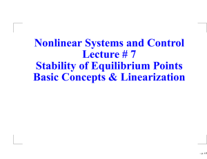 Nonlinear Systems and Control Lecture # 7 Stability of Equilibrium