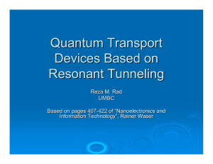 Quantum Transport Devices Based on Resonant Tunneling