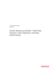 Oracle Warehouse Builder 11gR2 New Features: Data Integration