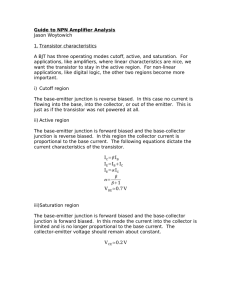 Guide to NPN Amplifier Analysis Jason Woytowich 1. Transistor