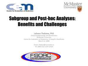 Subgroup and Post-hoc Analyses: Benefits and Challenges