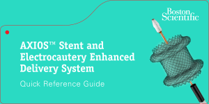 AXIOS™ Stent and Electrocautery Enhanced