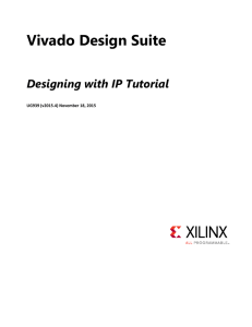 Vivado Design Suite Tutorial: Designing with IP (UG939)