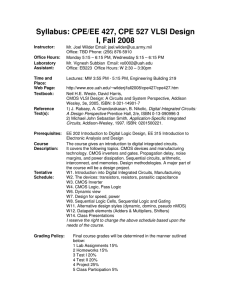 Syllabus: CPE/EE 427, CPE 527 VLSI Design I, Fall 2008