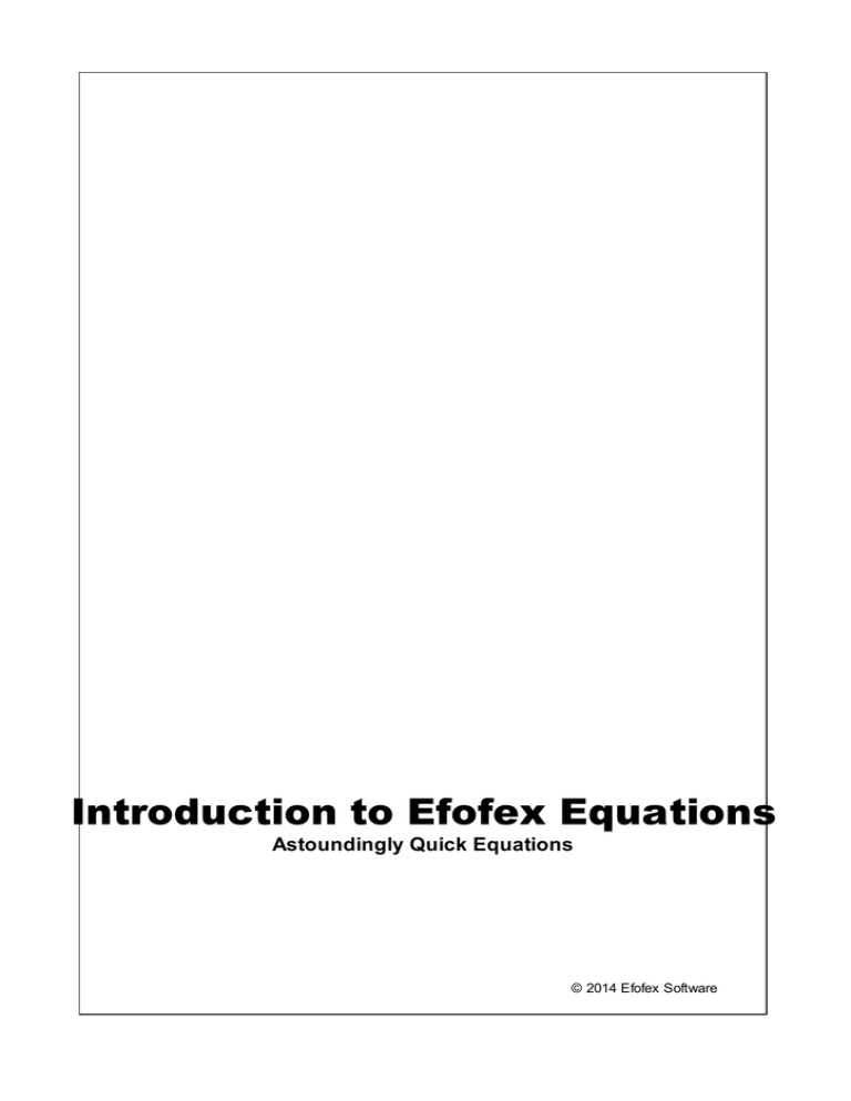 Introduction to Efofex Equations