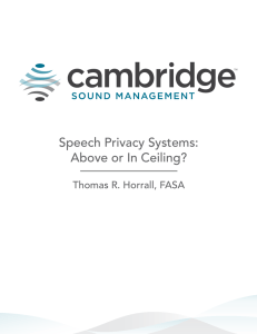 Speech Privacy Systems: Above or In Ceiling?